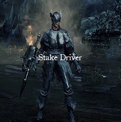bloodborne stake driver|Stake Driver .